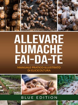 cover image of Allevare Lumache Fai-Da-Te